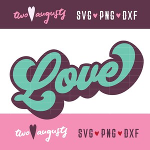 Amour, rétro, Saint-Valentin, SVG, DXF, PNG, fichiers, design, Cricut, Silhouette, tendance, Saint-Valentin, années 70, 80, cursive, à ornement, simple, amusant