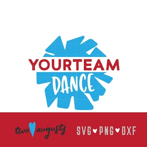 Your Team Dance Customize SVG, DXF, PNG, fan, Files, Design, Cricut, Silhouette, Trendy, Cheerleader, PomPom, Pom Pom, hometown, high school