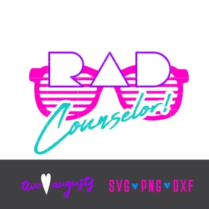 Rad Counselor, SVG, DXF, PNG, Files, Cricut, Silhouette, 80&#39;s, 80s, eighties, rad, neon, sunglasses, teaching, school, fun, teach, trendy