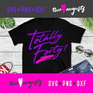 Quarante ans, 40 ans, 40 ans, années 80, SVG, DXF, PNG, fichier, Cricut, Silhouette, 1980, années 80, années 80, cursive, décennie, néon, fête à thème, anniversaire