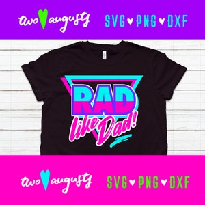 Rad Wie Dad, SVG, DXF, PNG, Datei, Design, Cricut, Silhouette, Trendy, 80er, 80er, Achtziger, Rad, neon, Vatertag, Memphis, lustig, Vater