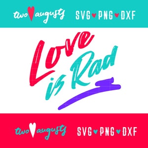 Love is Rad, Saint-Valentin, SVG, DXF, PNG, fichier, design, Cricut, Silhouette, tendance, années 80, 80, 80, rad, à ornement, néon, amusement