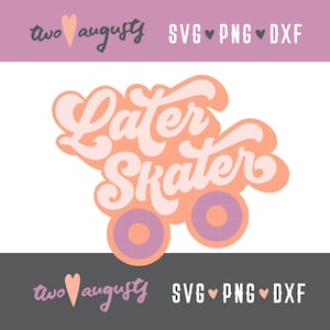Plus tard patineur, roues, patins à roulettes, skate, années 80, 70, cursive, SVG, DXF, PNG, fichier, design, Cricut, silhouette, années 80, 90, à ornement, 90