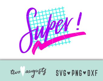 Super! SVG, DXF i PNG, Pliki, Projekt, Cricut, Sylwetka, Modny, Lata 80., Lata 80., Lata osiemdziesiąte, fajny, zygzak, neon, całkowicie, impreza, podoba mi się, jasny