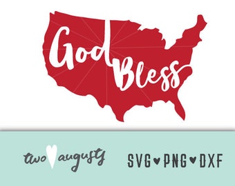 God Bless SVG, DXF, & PNG, svg Files, svg for Cricut, svg for Silhouette, Independence Day, 4th of july, usa, America, Americana, God, Bless