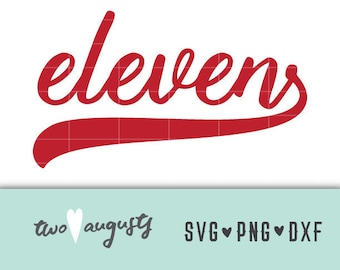 Jedenaście Baseball Style Number SVG, DXF, PNG, Plik, Cricut, Sylwetka, 11, 11. urodziny, lat, kursywa, lata, swash, projekt, topper