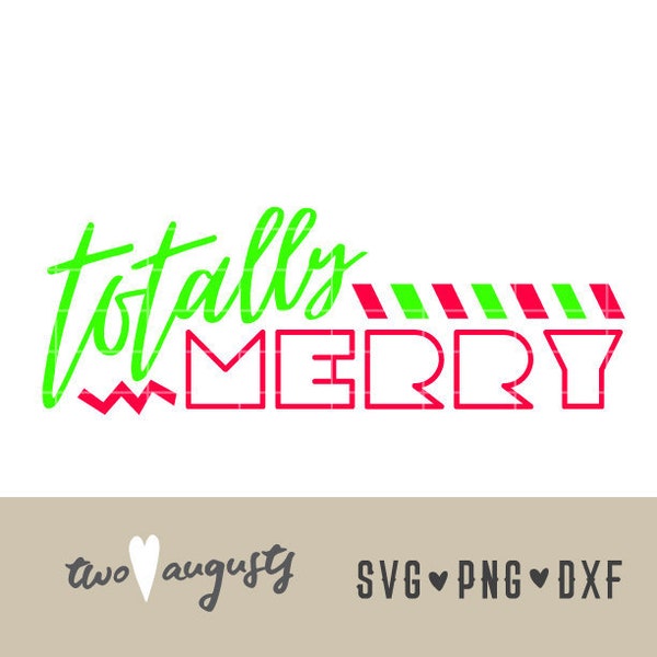 Totally Merry, Christmas, neon, SVG, DXF, PNG, File, Cricut, Silhouette, Trendy, Ugly Sweater, Party, Eighties, 80's, 80s, retro, 1980s, rad