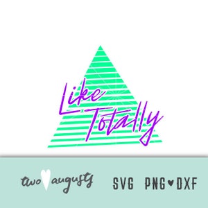 May include: A green and purple graphic design with a triangle shape and the text "Like Totally" in a retro font.