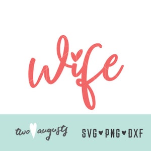 Frau SVG, DXF, & PNG, Christlich, Dateien, Design, Cricut, Silhouette, Trendy, Hochzeit, Liebe, Ehe, wir tun, Bräutigam, Braut, Frau, verheiratet