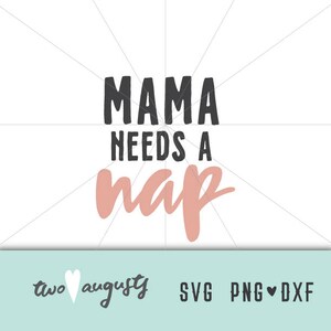 La mamma ha bisogno di un pisolino SVG, DXF e PNG, Cristiano, File, Design, Cricut, Silhouette, Trendy, Dio, chiesa, assonnato, famiglia, stanco, neomamma, mamma