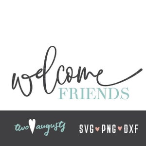 Bienvenue amis SVG, DXF et PNG, Christian, fichiers svg, Cricut, svg pour Silhouette, Dieu, style ferme, décoration svg, enseigne, bienvenue à la maison
