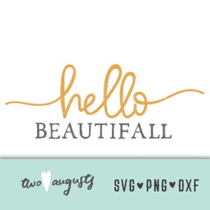May include: A digital design featuring the text "hello beautiful" in a gold cursive font. The text is on a white background with a gray text watermark at the bottom that says "two hearts augusty SVG hearts PNG hearts DXF".