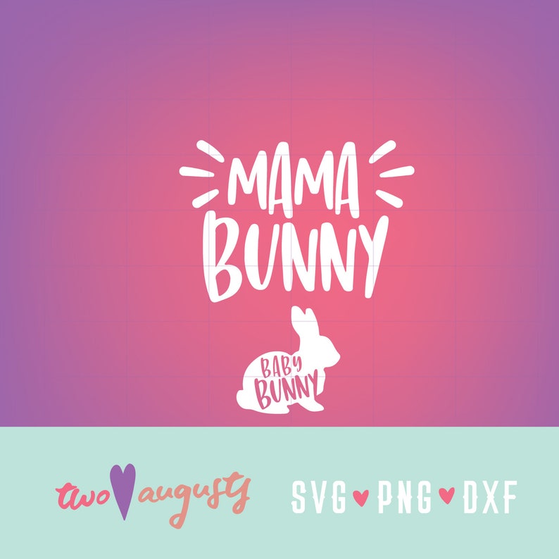 Download Mama Bunny Baby SVG DXF PNG Christian maternity Cricut | Etsy