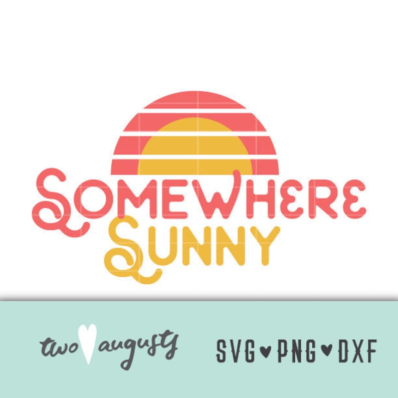 May include: A graphic design featuring a retro sunset and the text "Somewhere Sunny". The text is in a yellow and red colour scheme. The design is ideal for a summer-themed project.