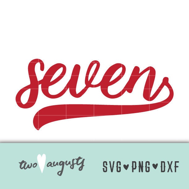 Seven Baseball Style Number, SVG, DXF, PNG, File, Cricut, Silhouette, 7, 7th birthday, 7 year old, cursive, seven years, age, swash, party