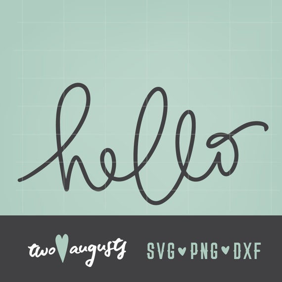 Hello Hand Lettered Written Cursive Svg Dxf Png Etsy
