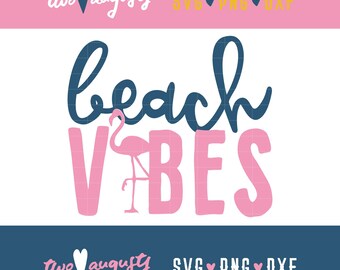 Beach Vibes Flamingo SVG, PNG, DXF (Digital Download) cricut cut file, design