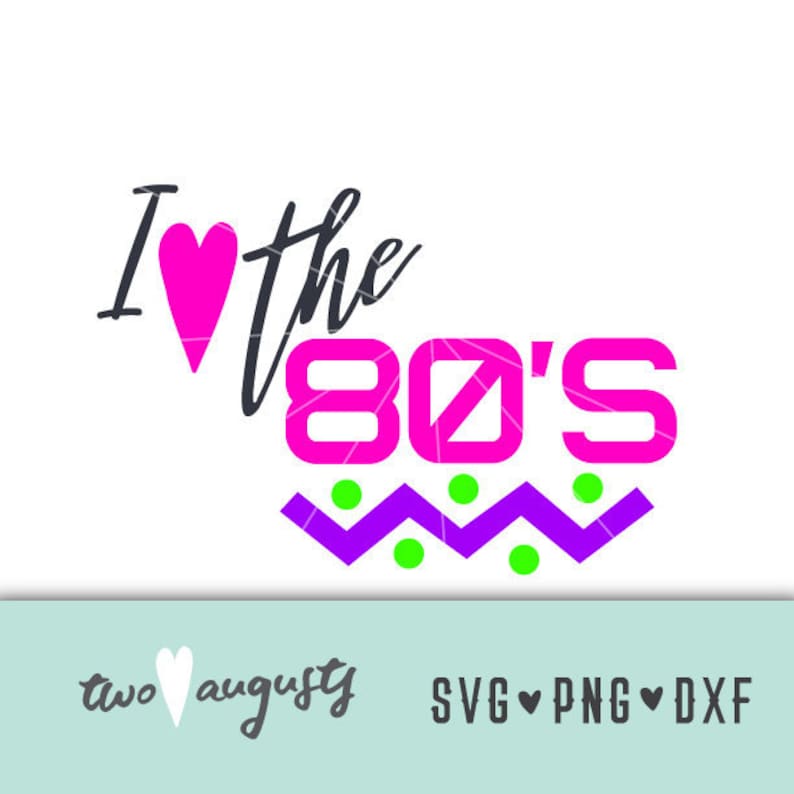 Download I love the 80's SVG DXF PNG cut File Cricut | Etsy