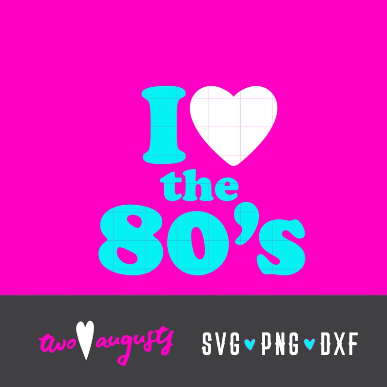 I Love the 80's SVG DXF PNG File Cricut Silhouette | Etsy