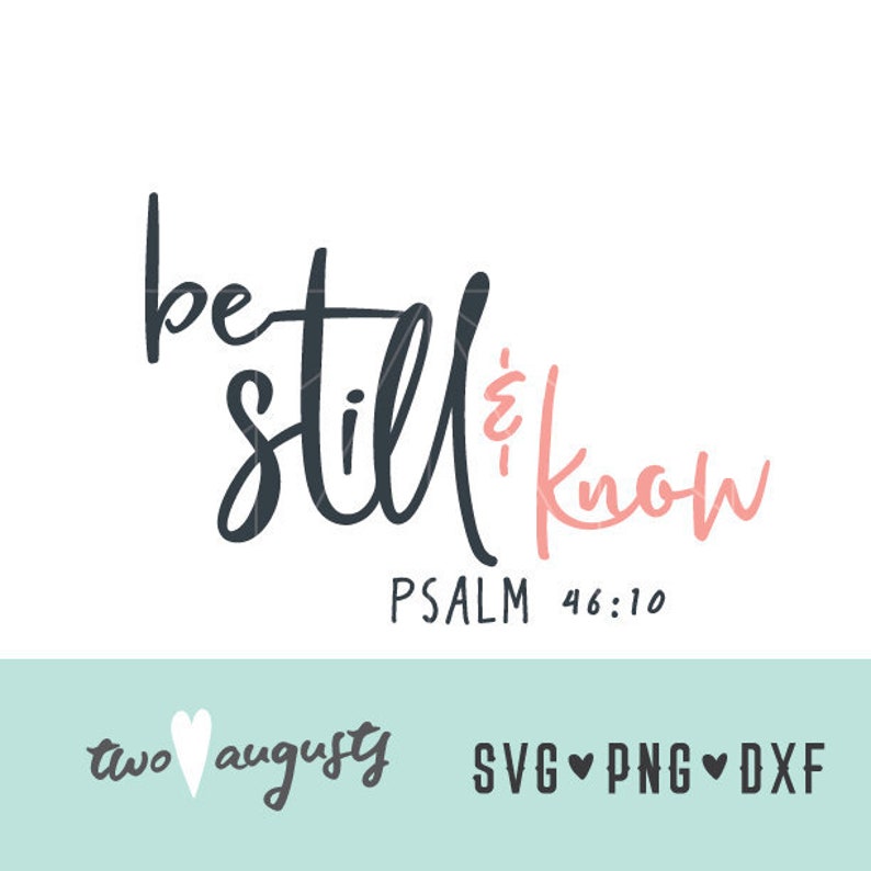 Download Be Still and Know SVG DXF & PNG Christian Files Design | Etsy