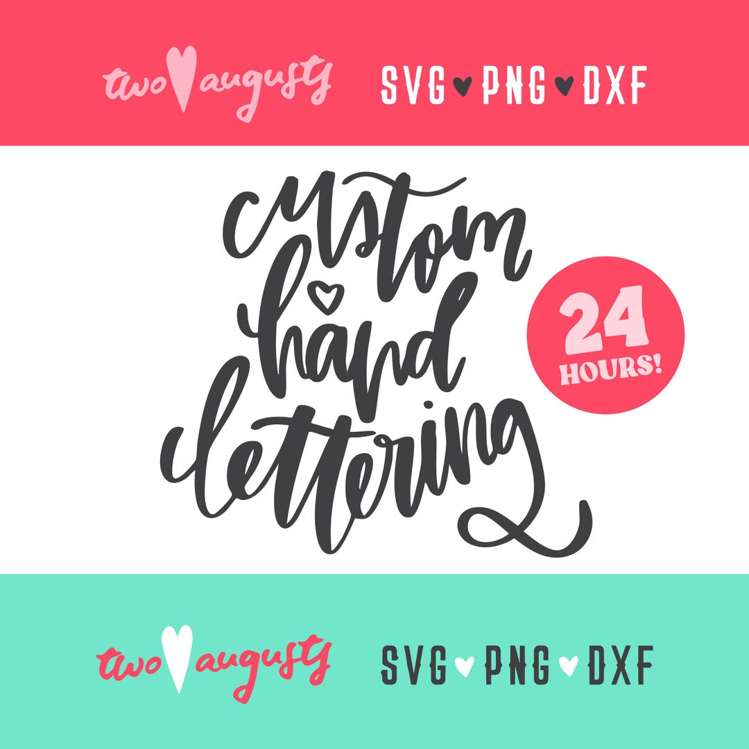 Hand Lettered Svg Custom Hand Lettering PNG/SVG | Made to Order | Modern Calligraphy ...