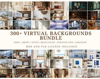 May include: A promotional image showcasing a bundle of over 300 virtual backgrounds. The backgrounds feature various themes, including home, library, office, beach house, mountain view, and lakehouse settings. The text indicates MRR and PLR license included.