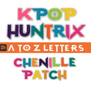 May include: A collection of colorful chenille patches with the words "KPOP", "HUNTRIX", "A TO Z LETTERS", and "CHENILLE PATCH". The patches feature a variety of colors including pink, blue, green, orange, and yellow, with white borders.