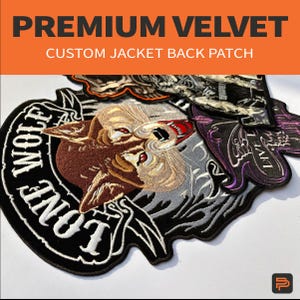 May include: Premium velvet custom jacket back patches. The patches feature detailed embroidered designs, including a wolf with red eyes, and the words "Lone Wolf". The patches are in various colours, including black, brown, grey, and purple.