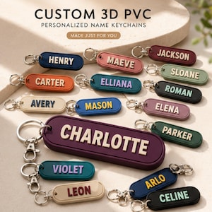 May include: A collection of custom 3D PVC personalized name keychains in various colors, each featuring a rectangular base with raised lettering. The text CUSTOM 3D PVC PERSONALIZED NAME KEYCHAINS MADE JUST FOR YOU is visible at the top.