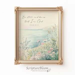 Be Still and Know That I Am God, Psalm 46:10 Scripture Wall Art, Christian Coastal Print, Sea and wildflowers landscape Vintage watercolor