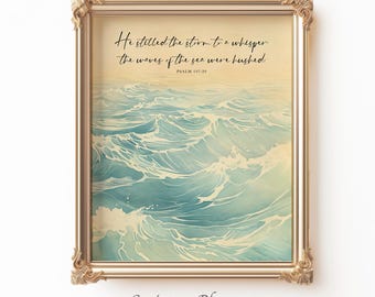 Psalm 107:29 Scripture Print, Ocean Waves, Christian Coastal Decor (Digital Download)