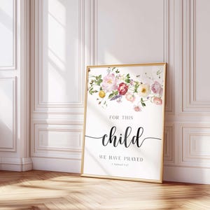 For This Child We Have Prayed Wall Art, 1 Samuel 1:27 Nursery Scripture Print, Wildflowers Girl Art Print, Christian Floral Baby Room Decor