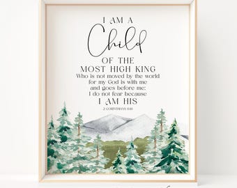 I Am a Child of the King Print, 2 Corinthians 6:18 Bible Verse Wall Art, Gender Neutral Christian Nursery Decor, Scripture Mountain Art