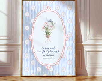 He Has Made Everything Beautiful - Ecclesiastes 3:11 Floral Scripture (Christian Wall Decor)