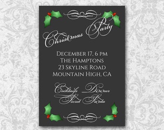 May include: Black and white Christmas party invitation with holly and berries. The invitation reads "Christmas Party" with the date and time "December 17, 6 PM", the location "The Hamptons, 23 Skyline Road, Mountain High, CA", and the details "Cocktails & Dinner, Secret Santa".