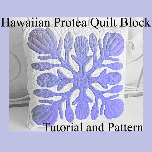 Bloque de edredón de protea hawaiano, acolchado hawaiano, patrón y tutorial PDF, descarga digital, instrucciones paso a paso y fotos, bricolaje 18-22"