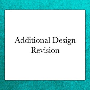 May include: White text on a black background reads "Additional Design Revision".