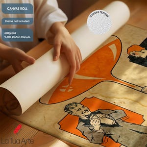 May include: A vintage-style poster print featuring a man in a suit holding a glass of orange liquid. The poster is printed on a 300gsm, 100% cotton canvas roll. The canvas roll is being unrolled by a hand, revealing the poster underneath. The text "CANVAS TEXTURE" is visible in the upper right corner of the image.
