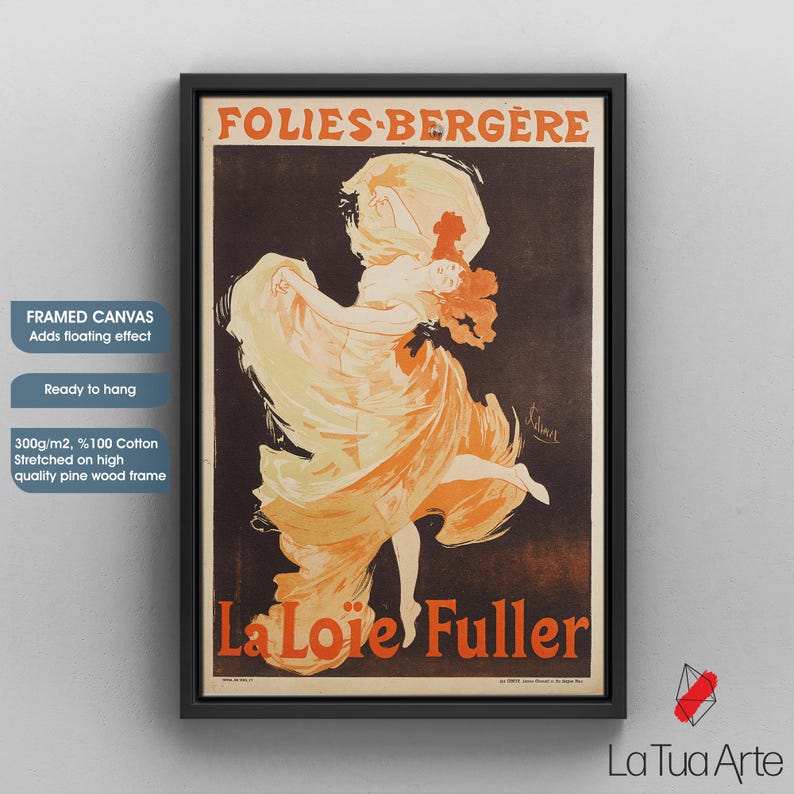 May include: Framed canvas art print of a vintage Folies Berg&egrave;re advertisement, featuring "La Lo&iuml;e Fuller." The artwork shows a dancer in flowing orange and yellow fabric against a dark backdrop, framed in black. The canvas is stretched on a pine wood frame.