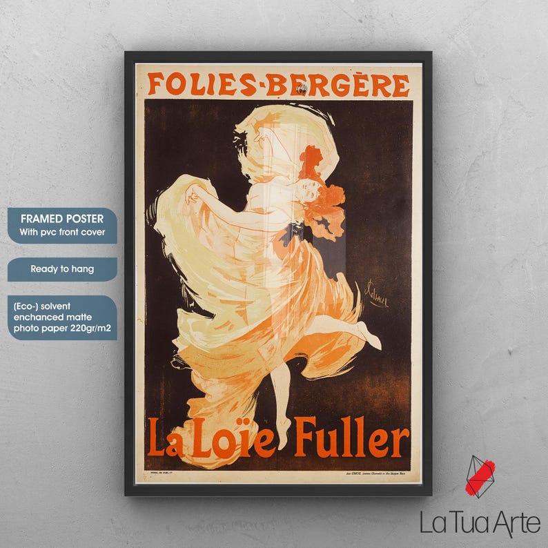 May include: Framed poster with a vintage advertisement for Folies Berg&egrave;re, featuring the text "La Lo&iuml;e Fuller." The artwork shows a dancing woman in flowing orange and yellow attire against a dark backdrop. The poster is ready to hang.