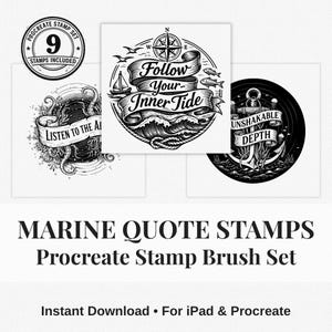 Pode incluir: Um conjunto de carimbos digitais para Procreate com citações de tema marinho. O conjunto inclui nove carimbos com desenhos náuticos, como uma âncora, uma bússola e ondas. O texto inclui "Follow Your Inner Tide" e "Unshakable Depth".