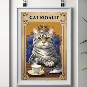 Cat Royalty Printable Wall Art | Funny Aristocat Digital Poster | Regal Cat Portrait Download | Whimsical Animal Decor