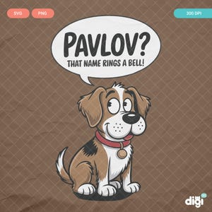 Cane di Pavlov SVG PNG, divertente gioco di parole sulla psicologia, design "Quel nome ti suona familiare", file di taglio Cricut, download digitale