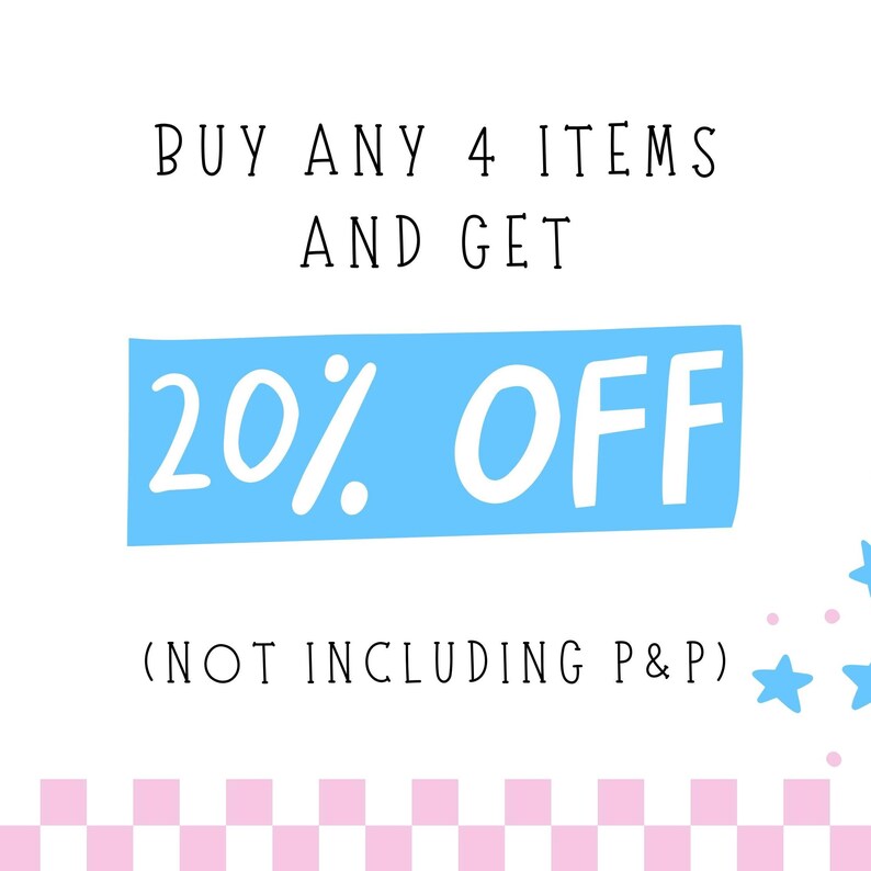 May include: A white graphic sign with black text that reads BUY ANY 4 ITEMS AND GET, followed by a light blue rectangular banner with white text that reads 20% OFF, and below that, black text that reads (NOT INCLUDING P&P).