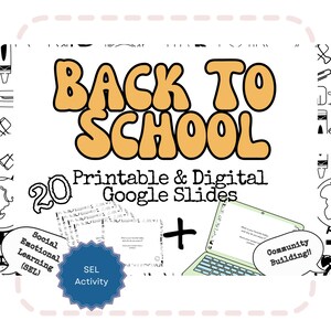 May include: A digital educational resource titled BACK TO SCHOOL with 20 printable and digital Google Slides. The graphic features a light green laptop, a blue starburst badge labeled SEL Activity, and speech bubbles with text about social emotional learning and community building.