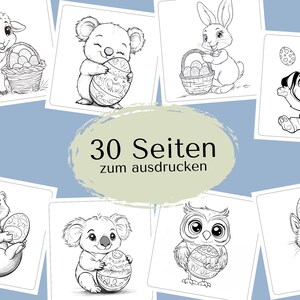 May include: A set of 30 black and white coloring pages featuring various animals holding Easter eggs. The text "30 Seiten zum ausdrucken" is displayed in the center of the image.