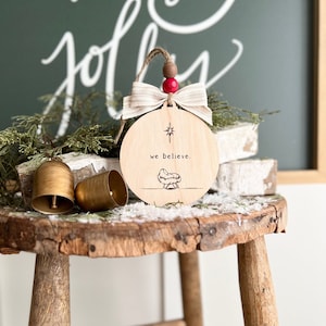 WE BELIEVE | manger ornament | Nativity ornament | maple wood laser cut ornament | Christmas ornament