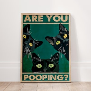 Schwarze Katze bist du Pooping Poster Druck, Vintage Katze Badezimmer Druck, Vintage Wandkunst, Retro Wandkunst, lustige Katze Druck, Geschenk für Katzenliebhaber