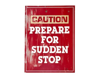 Vintage 1970s 24" x 18" Red Painted Wood "CAUTION Prepare For Sudden Stop" Amusement Park Ride Sign