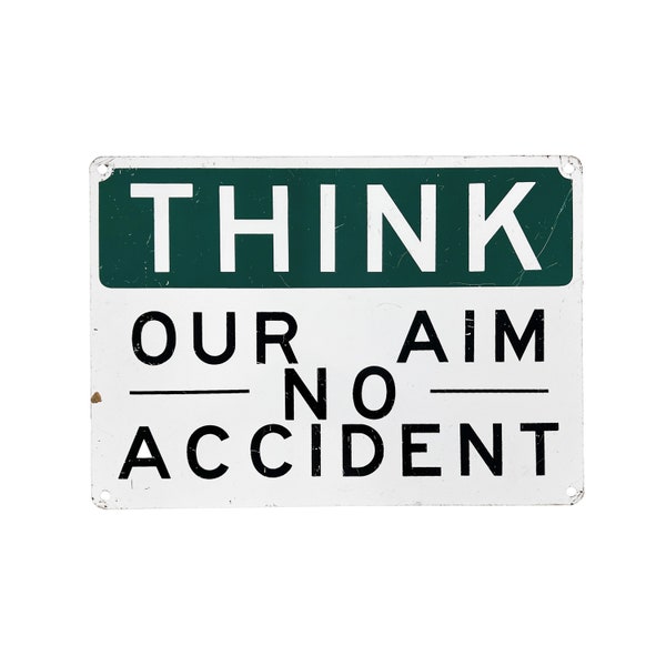 Vintage 1960s 14" x 10" Industrial Metal Green THINK "Our Aim No Accident" Factory Sign